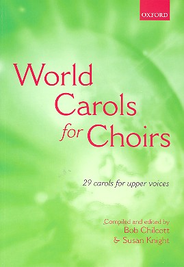 World Carols for Choirs&nbsp;&nbsp;29 Carols for upper voices&nbsp;&nbsp;