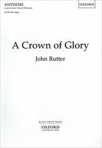 Rutter, John&nbsp;&nbsp;A Crown of Glory&nbsp;&nbsp;