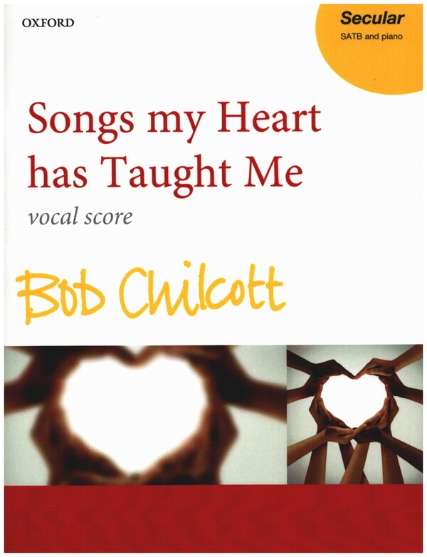 Songs my Heart has taught Me&nbsp;&nbsp;for mixed chorus and piano&nbsp;&nbsp;vocal score