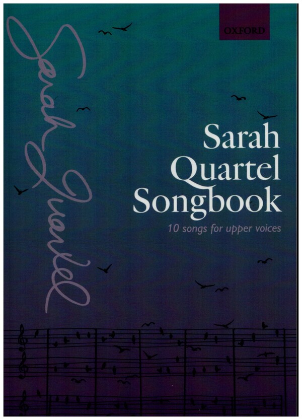 Sarah Quartel Songbook  for upper voices and piano  chorus score