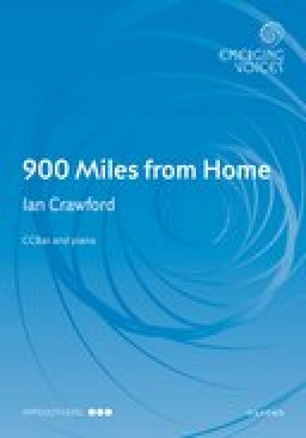 Ian Crawford, 900 Miles from Home&nbsp;&nbsp;CCBar and piano&nbsp;&nbsp;Chorpartitur