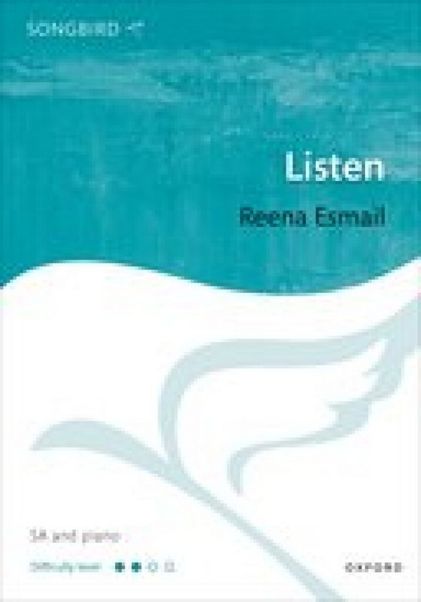 Reena Esmail, Listen&nbsp;&nbsp;SA and Piano&nbsp;&nbsp;Chorpartitur