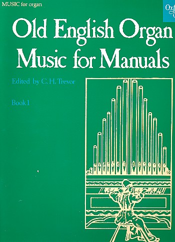 Old English Organ Music for Manuals vol.1&nbsp;&nbsp;for organ&nbsp;&nbsp;
