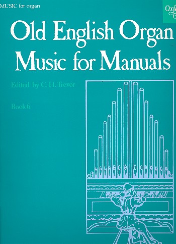 Old English Organ Music for Manuals vol.6&nbsp;&nbsp;for organ&nbsp;&nbsp;