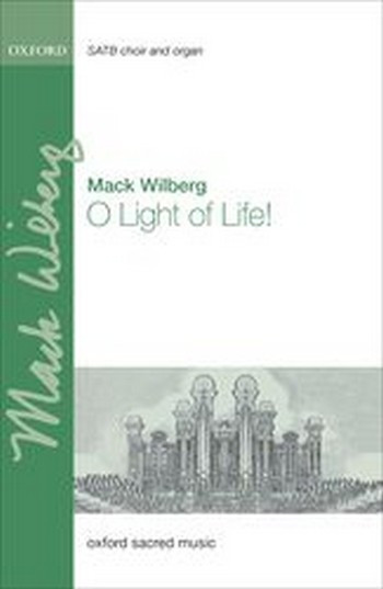 Wilberg, Mack&nbsp;&nbsp;O Light of Life!&nbsp;&nbsp;