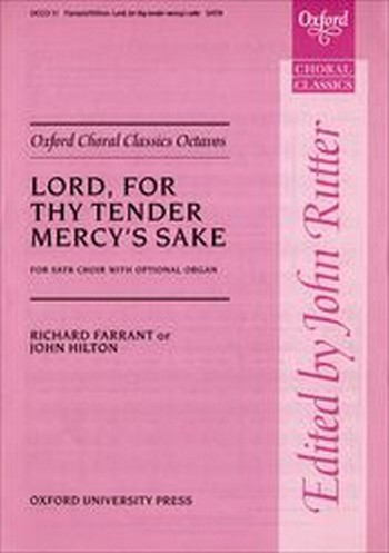 Farrant, Richard&nbsp;&nbsp;Hilton, John&nbsp;&nbsp;Lord, for thy tender mercy's sake