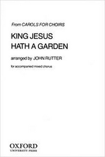 Rutter, John&nbsp;&nbsp;King Jesus hath a garden&nbsp;&nbsp;