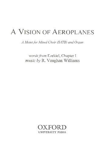A Vision of Aeroplanes  for mixed chorus and organ  score