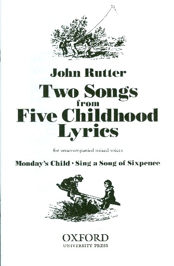 2 Songs from 5 Childhood Lyrics  for unacommpanied mixed voices  score (en)