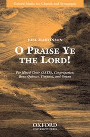 Martinson, Joel&nbsp;&nbsp;O Praise Ye the Lord!&nbsp;&nbsp;