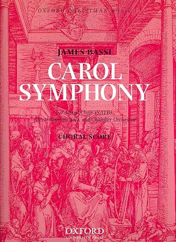 Carol Symphony for mezzosoprano,&nbsp;&nbsp;mixed chorus and orchestra&nbsp;&nbsp;vocal score