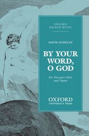 Schelat, David&nbsp;&nbsp;By your word, O God&nbsp;&nbsp;