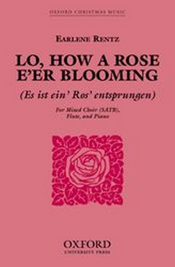 Rentz, Earlene&nbsp;&nbsp;Lo, how a Rose e'er blooming&nbsp;&nbsp;
