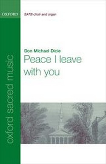 Dicie, Don Michael&nbsp;&nbsp;Peace I leave with you&nbsp;&nbsp;