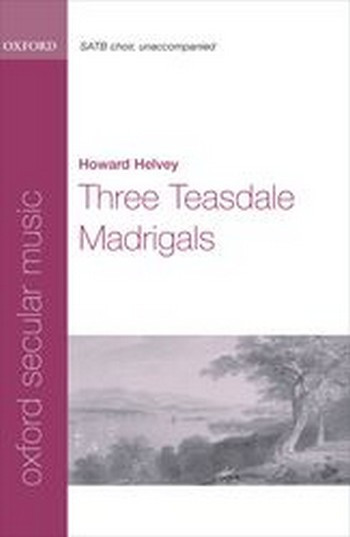 Helvey, Howard&nbsp;&nbsp;Three Teasdale Madrigals&nbsp;&nbsp;