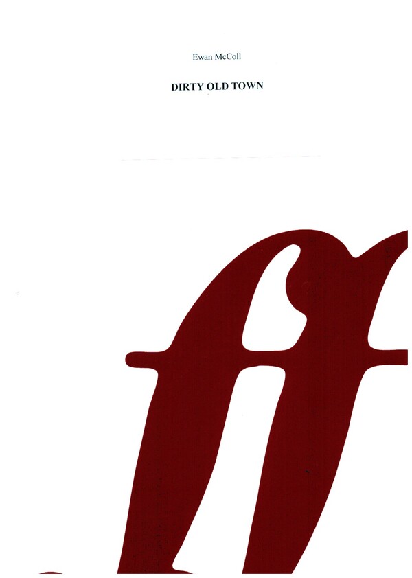 Dirty Old Town&nbsp;&nbsp;for voice and piano&nbsp;&nbsp;archive copy