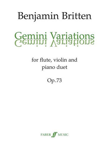 Gemini Variations op.73 version&nbsp;&nbsp;for flute, violin and piano 4 hands&nbsp;&nbsp;3 Spielpartituren