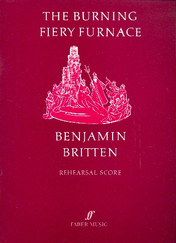 The Burning Fiery Furnace&nbsp;&nbsp;for vocal and orchestra&nbsp;&nbsp;rehearsal score (dt/en)