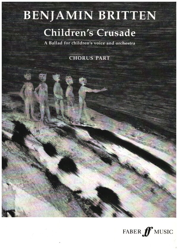 Children's Crusade op.82&nbsp;&nbsp;for children's voice and orchestra&nbsp;&nbsp;vocal score (en/dt)