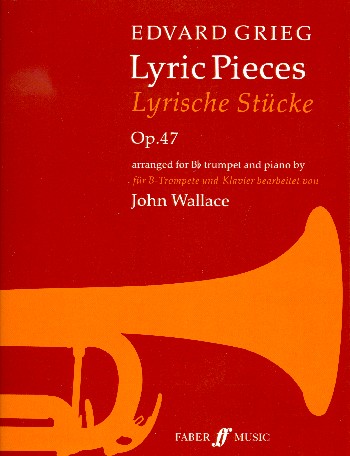 Lyric Pieces op.47&nbsp;&nbsp;for trumpet and piano&nbsp;&nbsp;