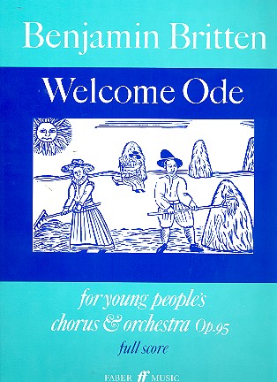 Welcome Ode op.95 for young&nbsp;&nbsp;people's chorus and orchestra&nbsp;&nbsp;