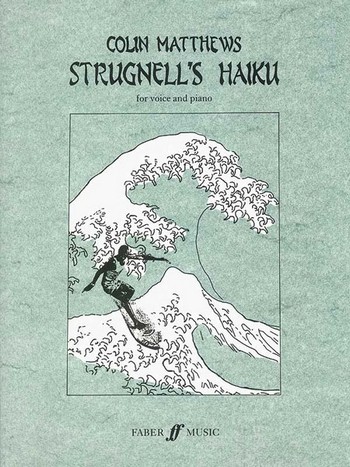 Strugnell's Haiku (voice and piano)&nbsp;&nbsp;&nbsp;&nbsp;Voice and piano (classical)