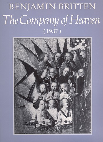 The Company of Heaven Cantata for&nbsp;&nbsp;speaker (S), soli (ST), mixed chorus,&nbsp;&nbsp;timpani, organ, strings,   full score