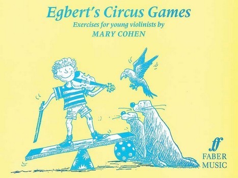 Egbert's Circus Games Exercises  for young violinists  