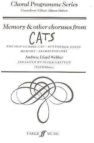 Memory and other Choruses from&nbsp;&nbsp;Cats for mixed chorus and piano&nbsp;&nbsp;score
