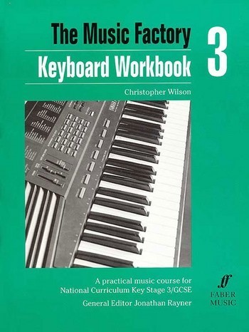 Wilson, Christopher Music Factory: Keyboard Workbook 3&nbsp;&nbsp;&nbsp;&nbsp;Schools: Music Factory