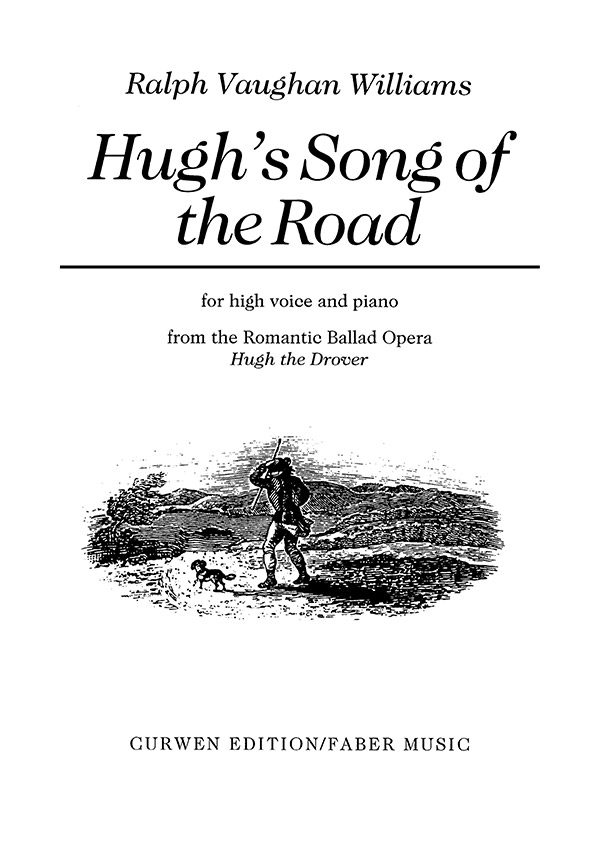 Hugh's Song of the Road&nbsp;&nbsp;for high voice and piano&nbsp;&nbsp;Hugh the Drover