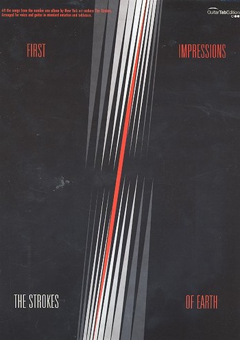 The Strokes: First Impressions of Earth&nbsp;&nbsp;Songbook vocal/guitar/tab&nbsp;&nbsp;
