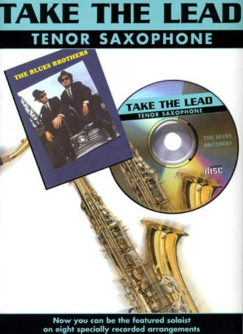 Take the Lead (+CD) The Blues Brothers&nbsp;&nbsp;for tenor saxophone&nbsp;&nbsp;