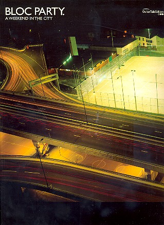 Bloc Party: A Weekend in the City&nbsp;&nbsp;Songbook vocal/guitar/tab&nbsp;&nbsp;