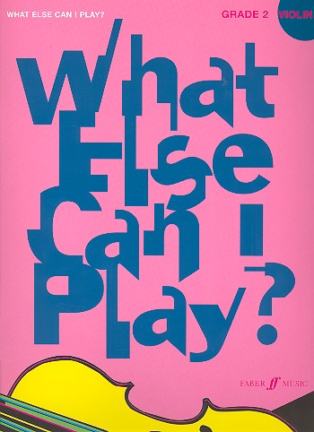 What else can I play Grade 2&nbsp;&nbsp;for violin and piano&nbsp;&nbsp;