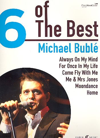 6 of the Best: Michael Bublé  for piano/vocal/guitar  Songbook