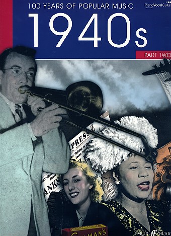 100 Years of popular Music: 40's vol.2  piano/voice/guitar  Songbook