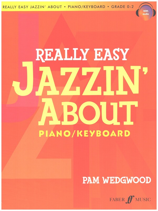 Really Easy Jazzin' About (+Online Audio)&nbsp;&nbsp;for piano/keyboard&nbsp;&nbsp;