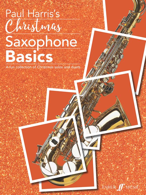 Christmas Saxophone Basics&nbsp;&nbsp;for alto saxophone&nbsp;&nbsp;