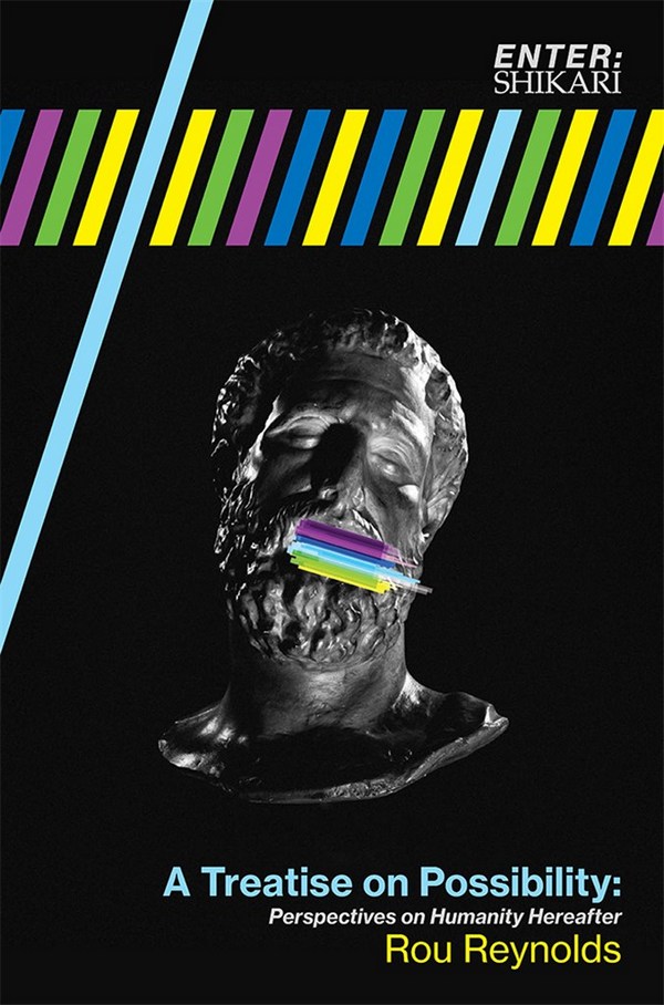 A Treatise on Possibility:  Perpectives on Humanity Hereafter  