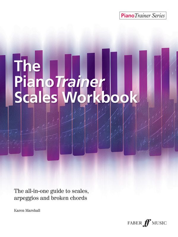 The PianoTrainer Scales Workbook&nbsp;&nbsp;for piano&nbsp;&nbsp;