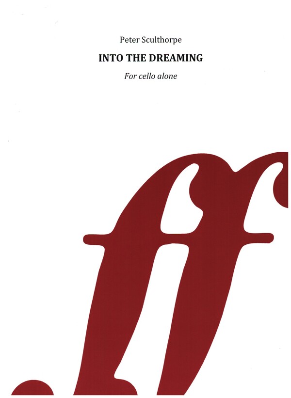 Into the Dreaming&nbsp;&nbsp;for violoncello&nbsp;&nbsp;