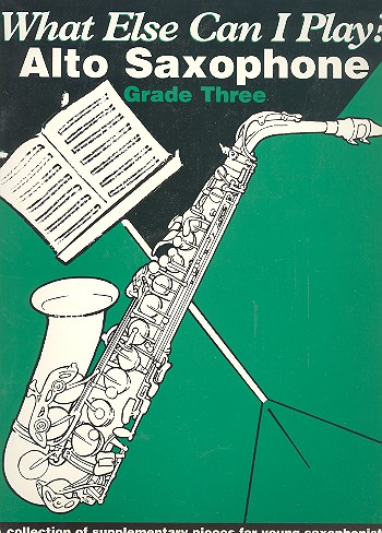 What else can I play Grade 3&nbsp;&nbsp;for alto saxophone and piano&nbsp;&nbsp;