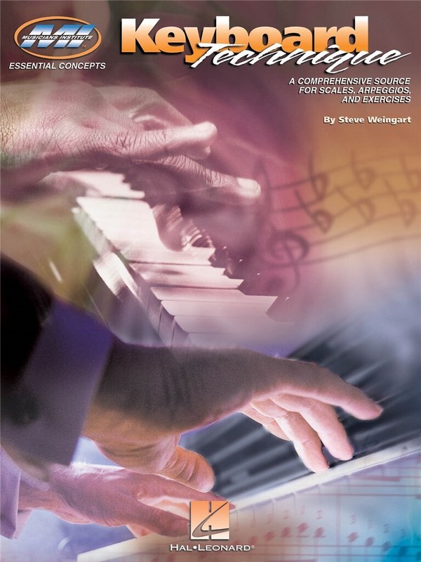 Keyboard Technique a&nbsp;&nbsp;comprehensive source for&nbsp;&nbsp;scales, arpeggios and exercises