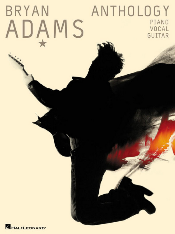 Bryan Adams: Anthology  for piano/vocal/guitar  