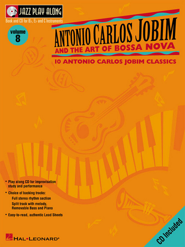 Antonio Carlos Jobim and the Art of Bossa Nova (+CD)  for C, Bb, Eb Instruments  