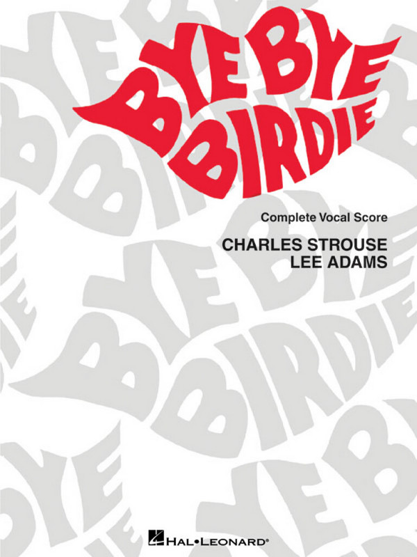 Charles Strouse, Bye Bye Birdie  Vocal  Klavierauszug