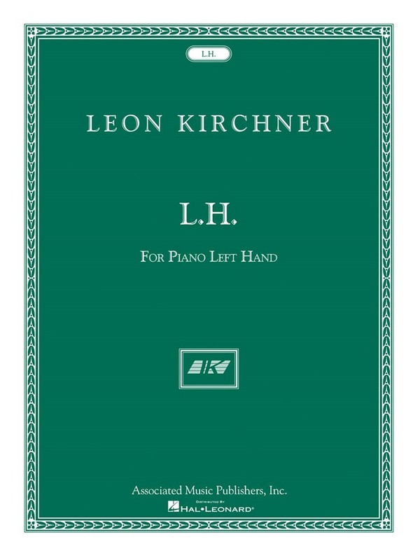 Leon Kirchner, L.H. for Leon Fleisher  Piano Left Hand  Buch