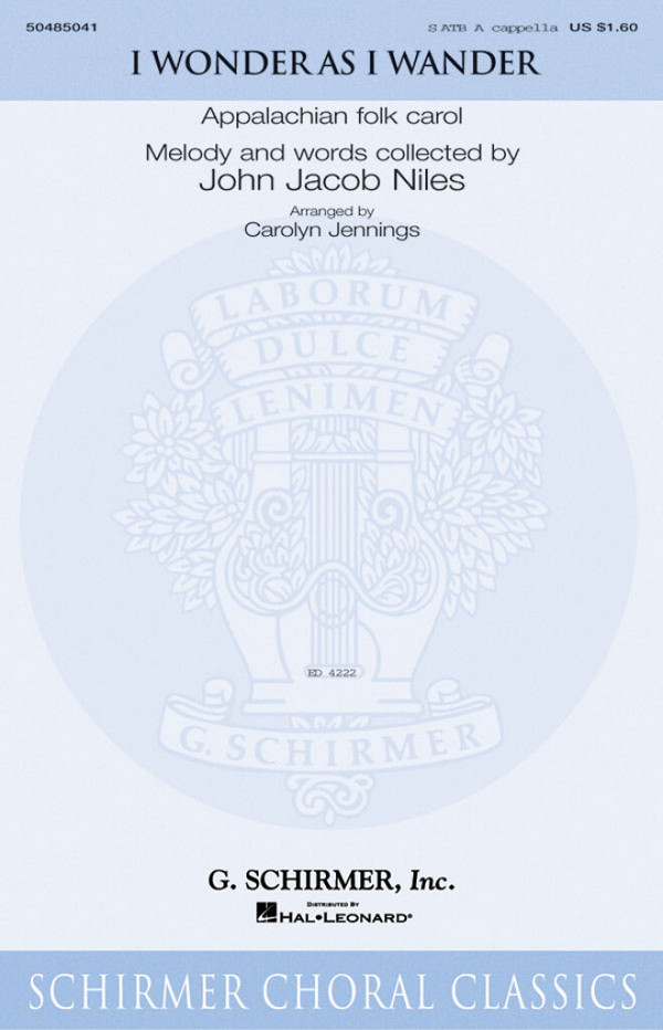 John Jacob Niles, I Wonder As I Wander&nbsp;&nbsp;SATB a Cappella&nbsp;&nbsp;Chorpartitur