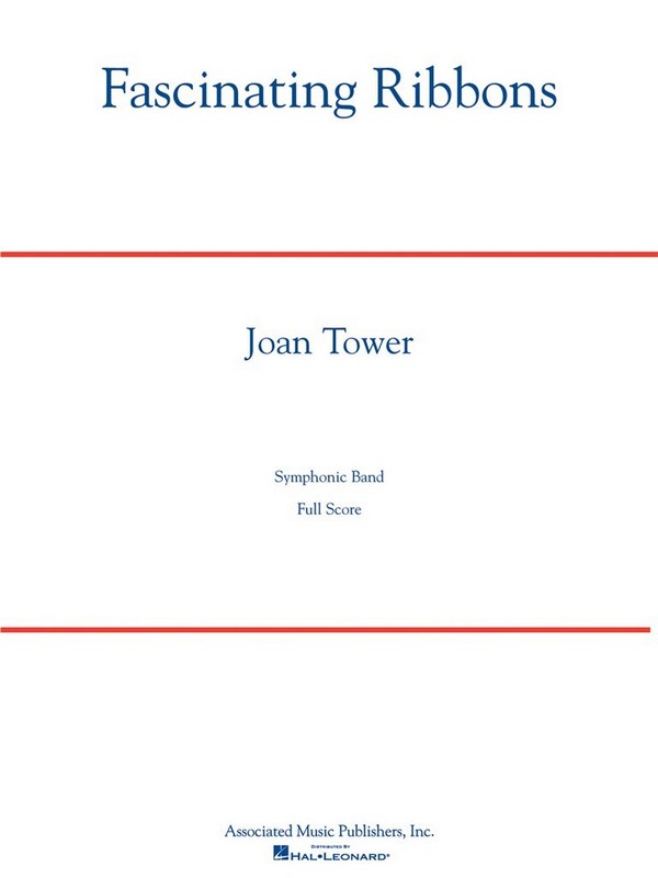 Joan Tower, Fascinating Ribbons  Concert Band  Partitur + Stimmen